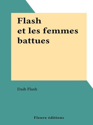 cover image of Flash et les femmes battues